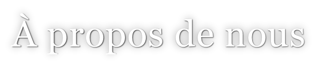 À propos de nous